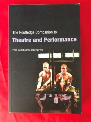 Book - The Routledge Companion to Theatre and Performance
